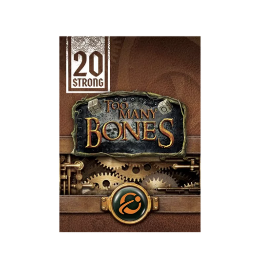 20 Strong: Too Many Bones