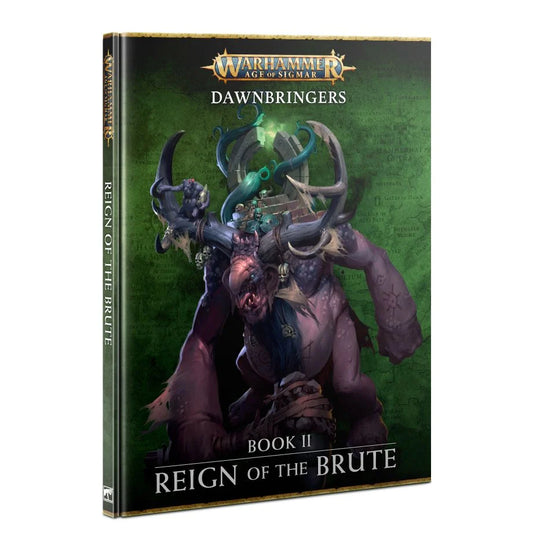 Age of Sigmar: Book II - Reign of the brute