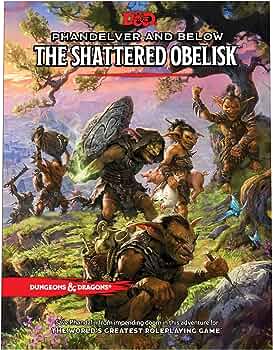Dungeons and Dragons: Phandelver and Below - The Shattered Obelisk