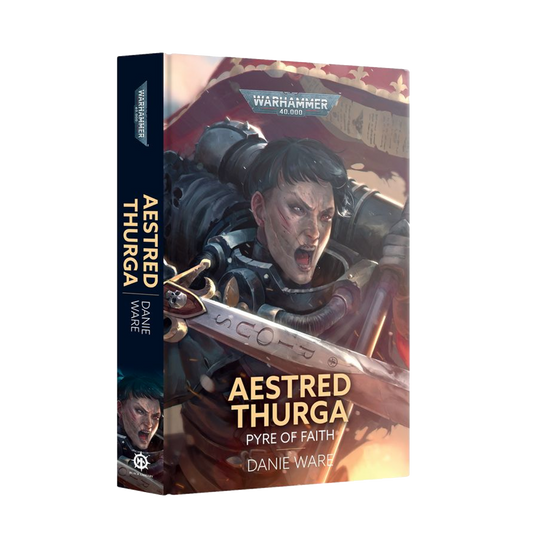 Aestred Thurga: Pyre of Faith (Hardback)