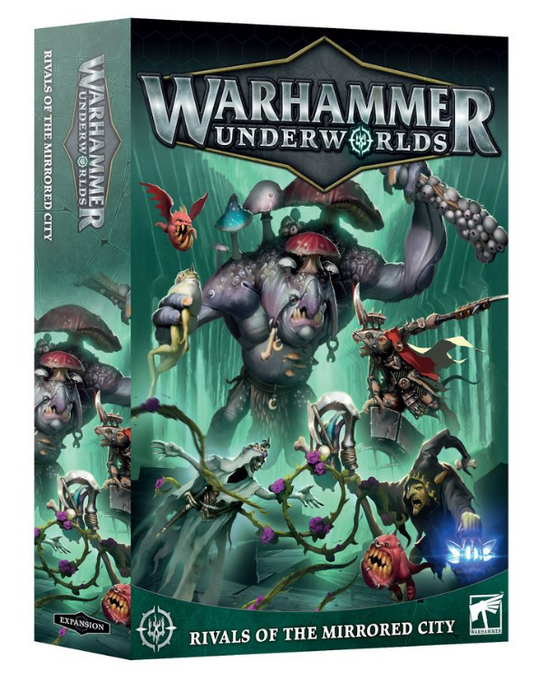 Warhammer Underworlds - Rivals of the Mirrored City