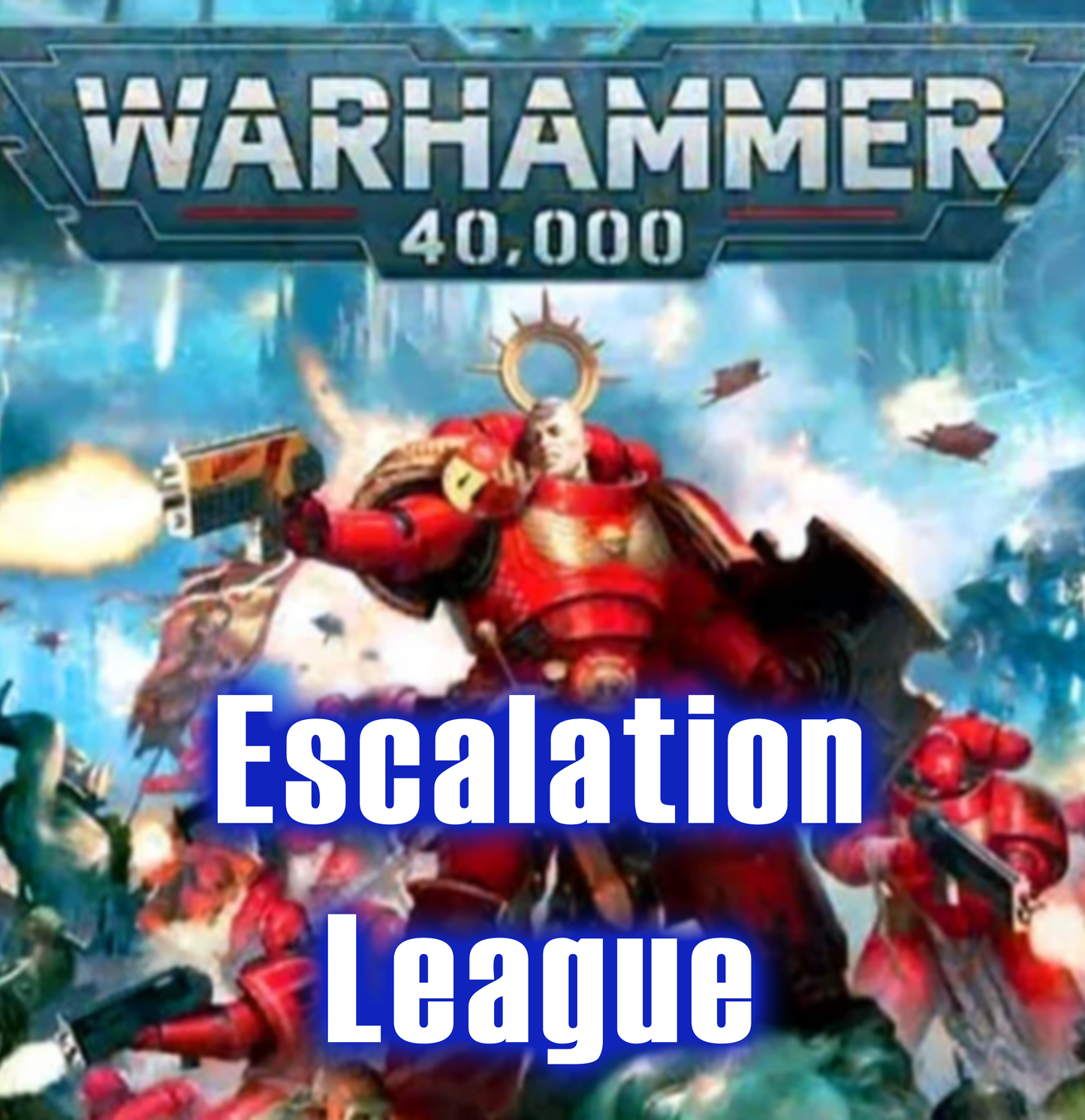 Warhammer 40k: 11th Edition Escalation League