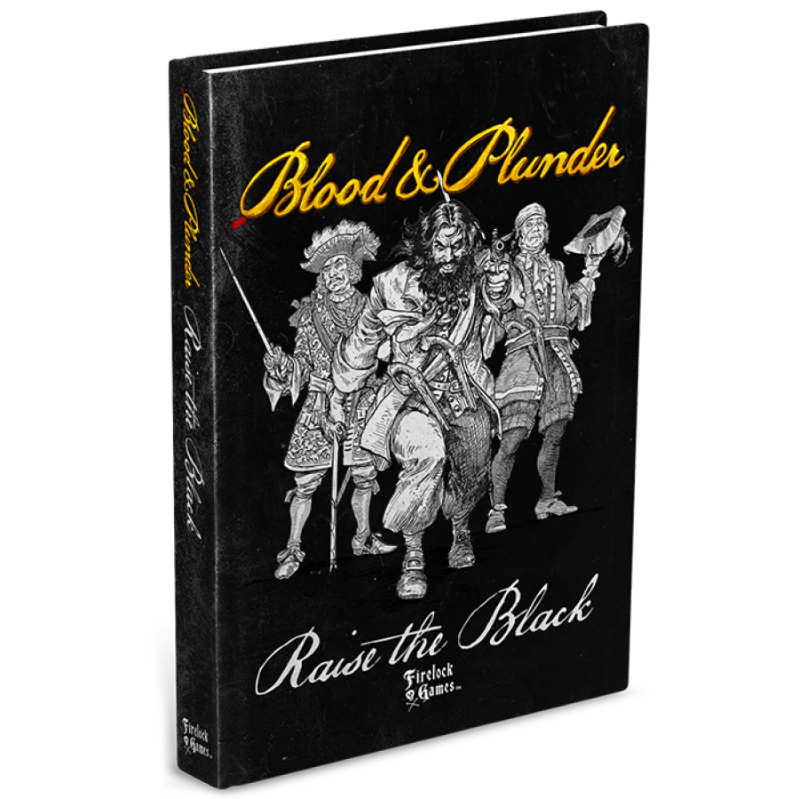 Blood & Plunder: Raise the Black - Expansion Book