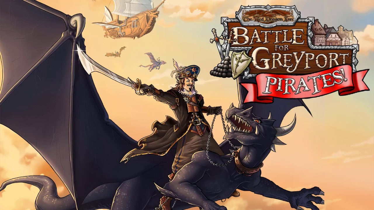 Red Dragon Inn: Battle for Greyport - Pirates!