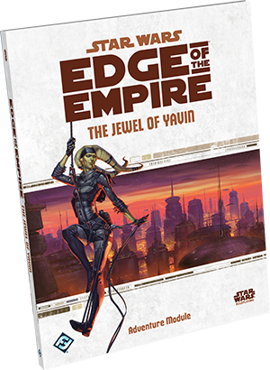 Edge of the Empire: The Jewel of Yavin
