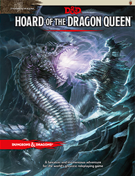 Dungeons and Dragons: Tyranny of Dragons- Hoard of the Dragon Queen